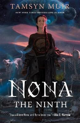 Nona the Ninth, 1. vydání - Tamsyn Muir