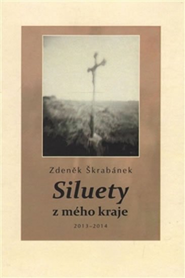 Levně Siluety z mého kraje - Zdeněk Škrabánek