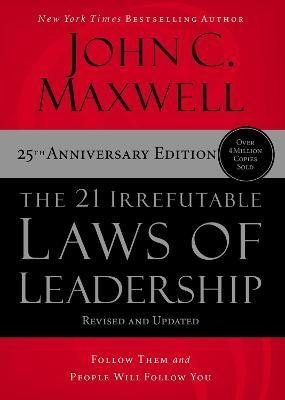Levně The 21 Irrefutable Laws of Leadership: Follow Them and People Will Follow You - John C. Maxwell