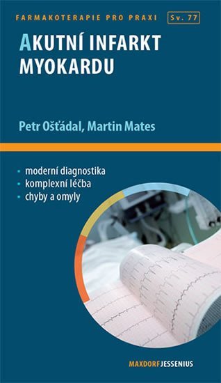 Levně Akutní infarkt myokardu, 1. vydání - Martin Mates