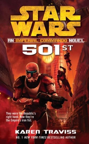 Star Wars: Imperial Commando: 501st - Karen Traviss