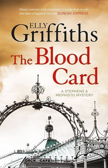 Levně The Blood Card (Stephens and Mephisto Mystery 3) - Elly Griffiths