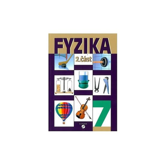 Fyzika 7 - 2. část učebnice pro praktické ZŠ - Martin Macháček