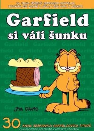 Levně Garfield si válí šunku (č.30) - Jim Davis