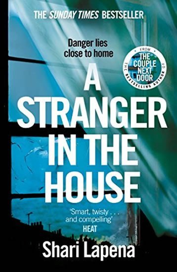 A Stranger in the House, 1. vydání - Shari Lapena