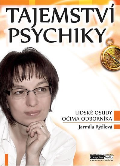 Levně Tajemství psychiky - Lidské osudy očima odborníka - Jarmila Rýdlová