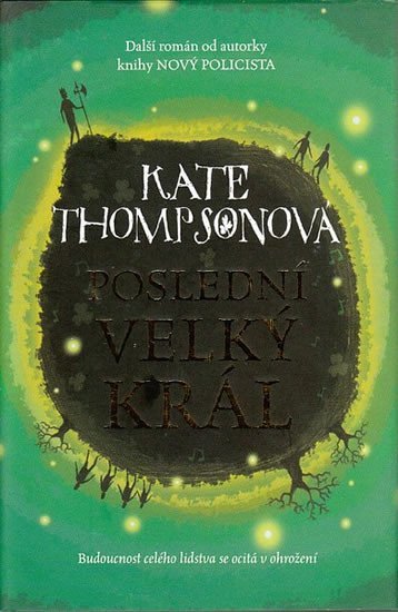 Levně Poslední Velký král - Kate Thompson