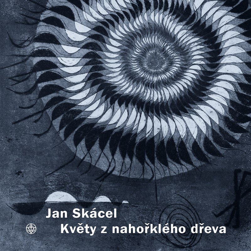 Levně Květy z nahořklého dřeva - Jan Skácel