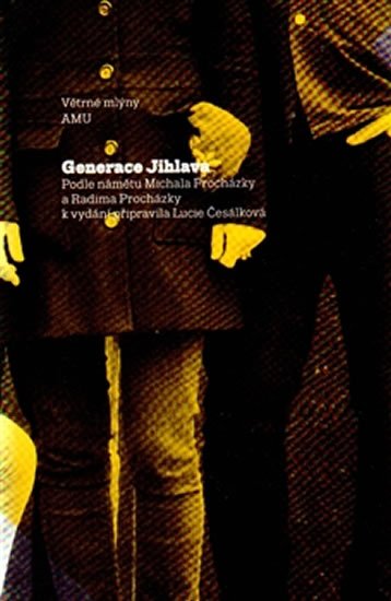 Generace Jihlava - Michal Procházka
