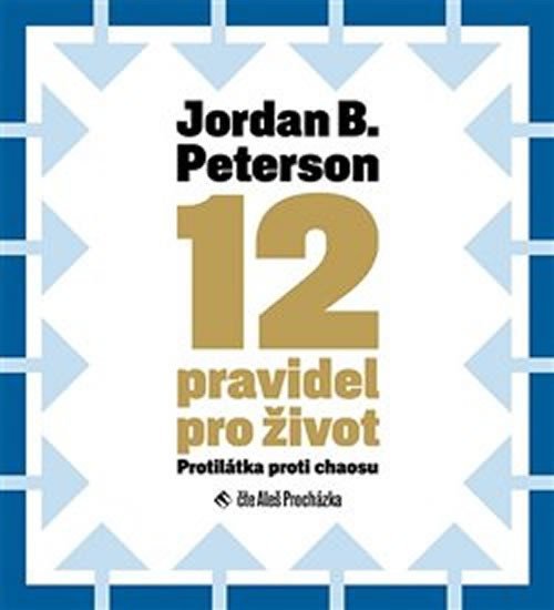Levně 12 pravidel pro život - Protilátka proti chaosu - 2 CDmp3 (Čte Aleš Procházka) - Jordan B. Peterson
