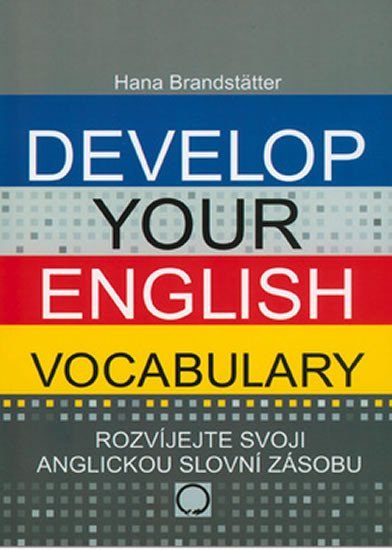 Levně Develop your English Vocabulary - Hana Brandstätter