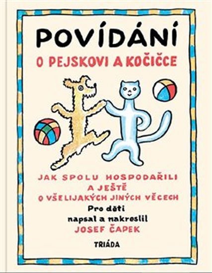 Levně Povídání o pejskovi a kočičce (zmenšené, cestovní vydání) - Josef Čapek