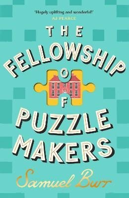 Levně The Fellowship of Puzzlemakers: The most hotly-anticipated, extraordinary and unmissable debut novel of 2024 - Samuel Burr