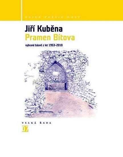 Levně Pramen Bítova - Vybrané básně z let 1953-2010 - Jiří Kuběna