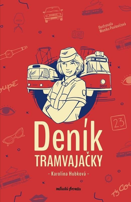 Levně Deník tramvajačky - Karolina Hubková