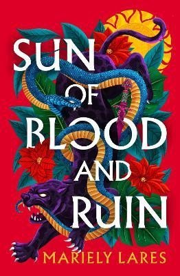 Levně Sun of Blood and Ruin (Sun of Blood and Ruin, Book 1) - Mariely Lares