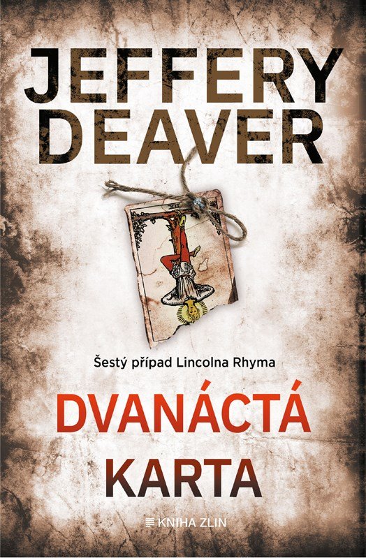 Levně Dvanáctá karta, 4. vydání - Jeffery Deaver