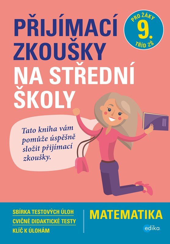 Levně Matematika - Přijímací zkoušky na střední školy pro žáky 9. tříd ZŠ, 1. vydání - Stanislav Sedláček