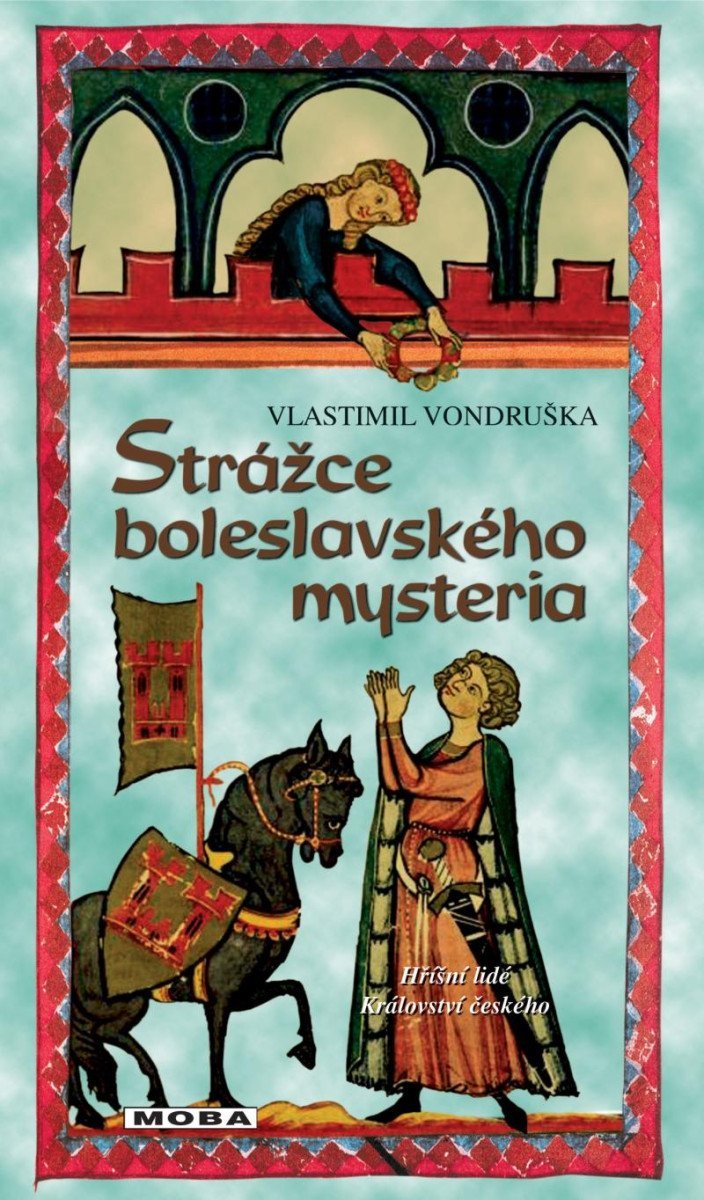 Levně Strážce boleslavského mystéria, 4. vydání - Vlastimil Vondruška
