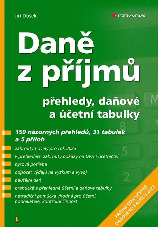 Levně Daně z příjmů 2023 - přehledy, daňové a účetní tabulky - Jiří Dušek