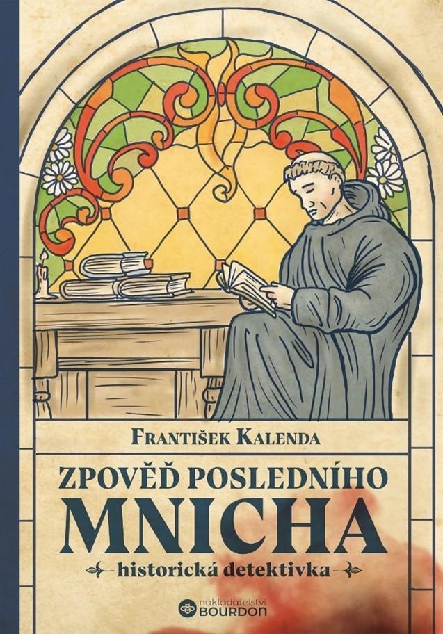 Levně Zpověď posledního mnicha - František Kalenda