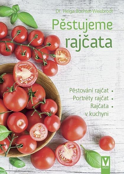 Levně Pěstujeme rajčata - Helga Buchter-Wiesbrodt