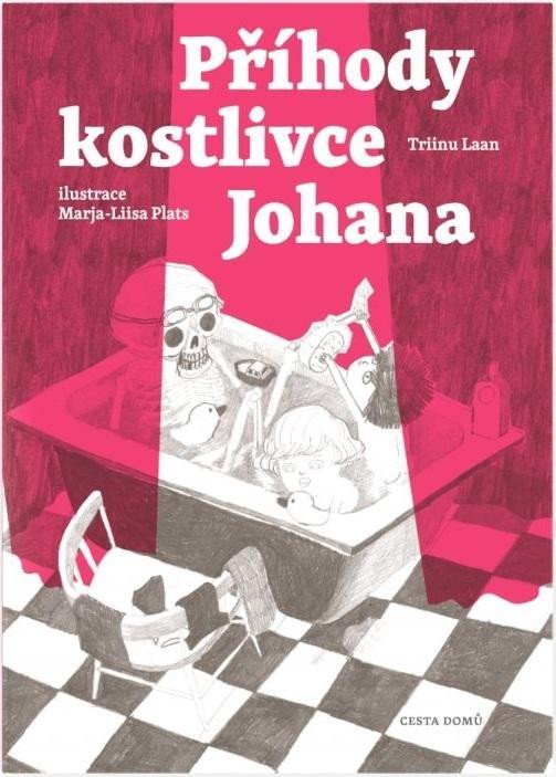 Příběhy kostlivce Johana - Triinu Laan