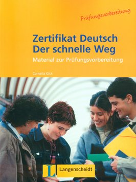 Levně Zertifikat Deutsch Der schnelle Weg - Cornelia Gick