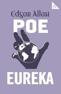 Levně Eureka: Annotated Edition (Alma Classics 101 Pages) - Edgar Allan Poe