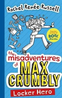 Levně The Misadventures of Max Crumbly 1: Locker Hero - Rachel Renée Russell