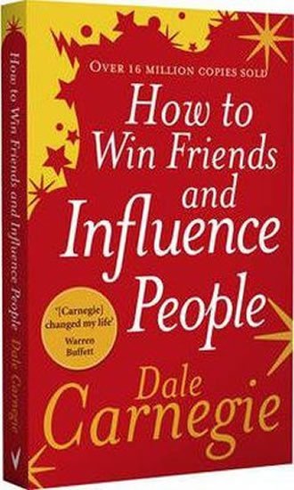 Levně How To Win Friends And Influence People - Dale Carnegie