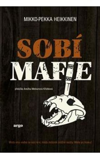 Levně Sobí mafie - Mikko-Pekka Heikkinen