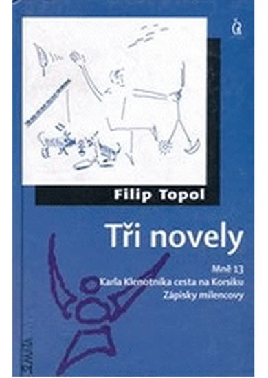 Levně Tři novely - 2.vydání - Filip Topol