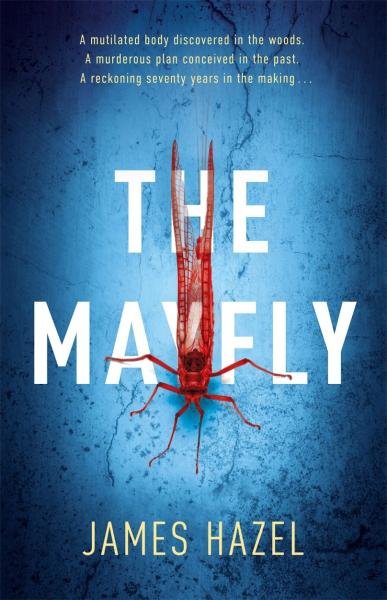 Levně The Mayfly: As Chilling as M. J. Arlidge - James Hazel