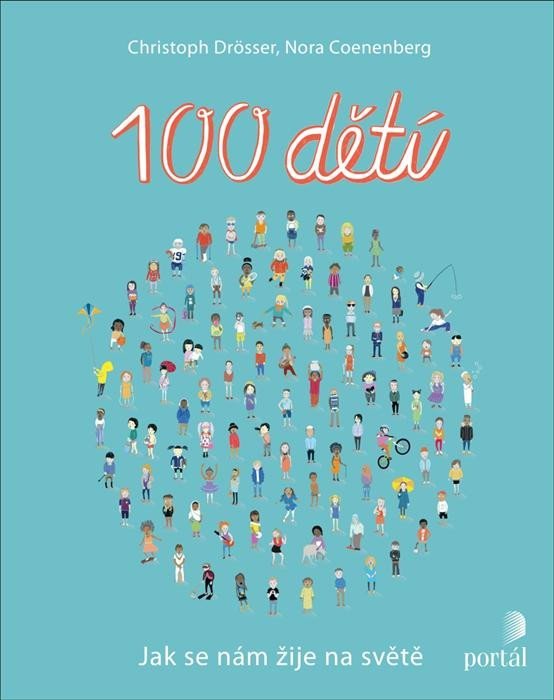 100 dětí - Jak se nám žije na světě - Christoph Drösser