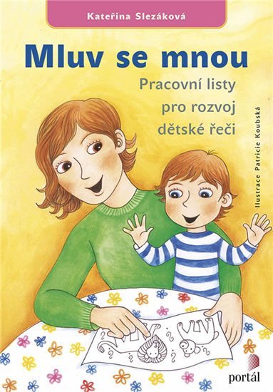 Levně Mluv se mnou - Pracovní listy pro rozvoj dětské řeči - Kateřina Slezáková