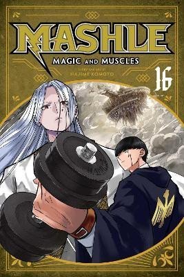 Mashle: Magic and Muscles 16 - Hajime Komoto