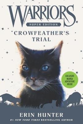 Warriors Super Edition: Crowfeather´s Trial - Erin Hunter
