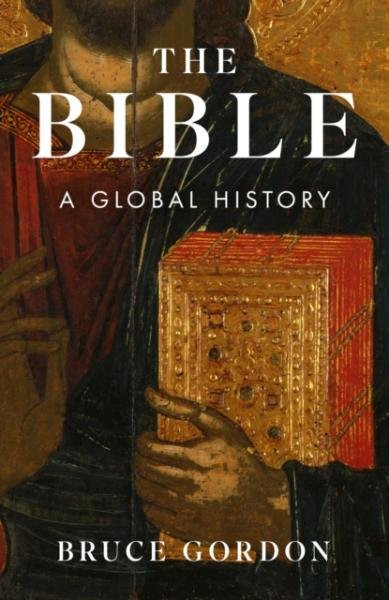 Levně The Bible: A Global History - Bruce Gordon