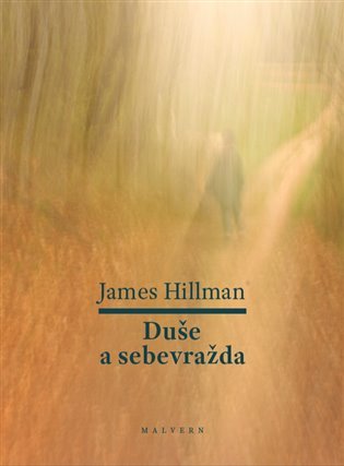 Levně Duše a sebevražda - James Hillman