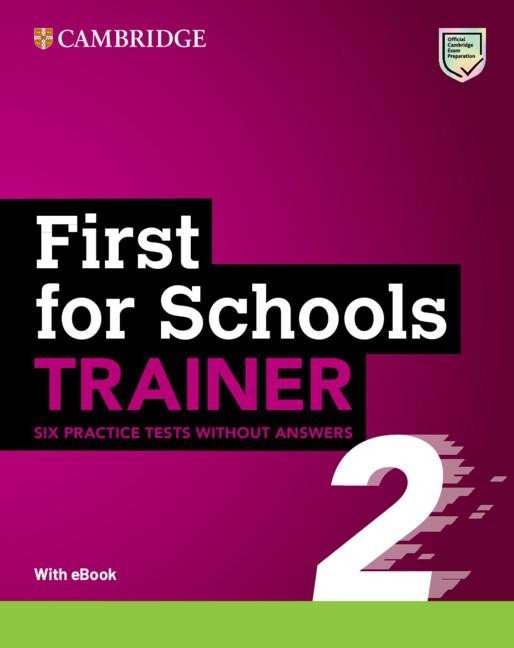 Levně First for Schools Trainer 2 Six Practice Tests without Answers with Audio Download with eBook, 2ed - University Press University Press Cambridge