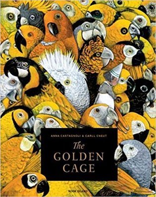 Levně The Golden Cage - Anna Castagnolli