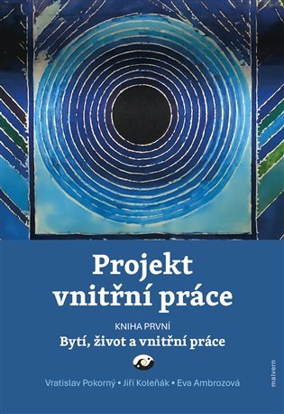 Levně Projekt vnitřní práce 1 - Bytí, život a vnitřní práce - Eva Ambrozová