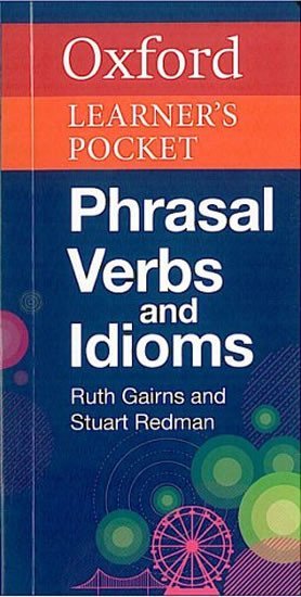 Levně Oxford Learner´s Pocket Phrasal Verbs and Idioms - Ruth Gairns