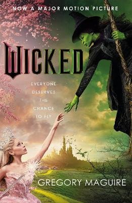 Levně Wicked: the movie and the magic, coming to the big screen this November - Gregory Maguire