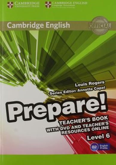 Levně Prepare 6/B2 Teacher´s Book with DVD and Teacher´s Resources Online - Louis Rogers