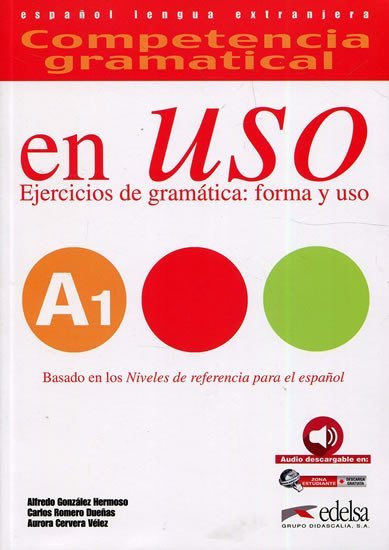 Competencia gramatical En Uso A1 Libro + audio descargable - Hermoso Alfredo González