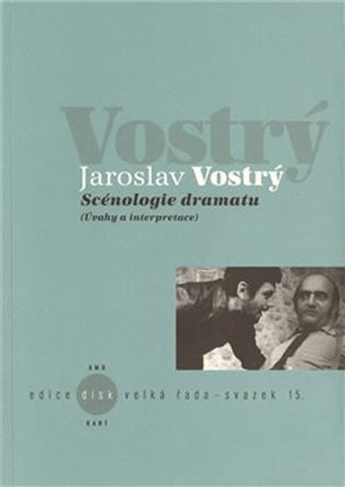 Scénologie dramatu - Jaroslav Vostrý