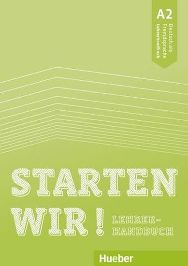 Levně Starten wir! A2 - Lehrerhandbuch