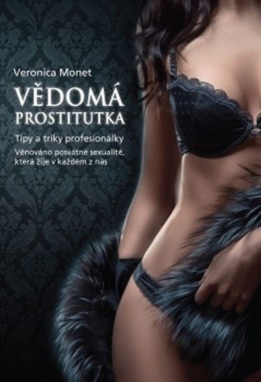Levně Vědomá prostitutka - Tipy a triky profesionálky - Veronica Monet
